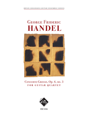 G.F. Handel - Concerto Grosso - opus 6, no.3 Guitar Quartet